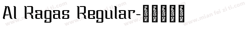 Al Ragas Regular字体转换